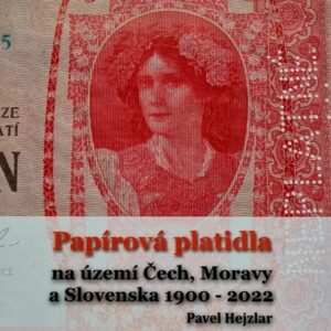 Papírová platidla na území Čech, Moravy a Slovenska 1900-2022