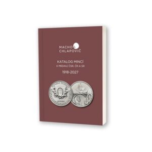 Katalog Mince Československa 1918 - 2027 - Macho a Chlapovič